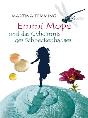 cover image of Emmi Mope und das Geheimnis des Schneckenhauses